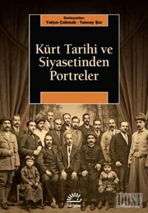 Kürt Tarihi ve Siyasetinden Portreler